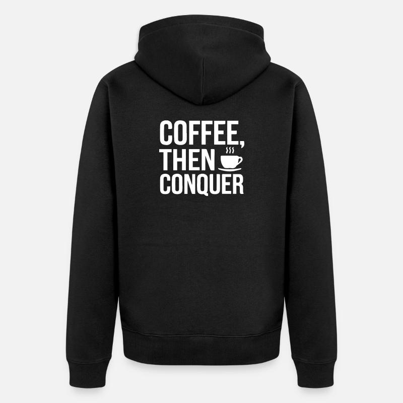 Café, puis conquérir - Veste à capuche bio Premium Unisexe - noir