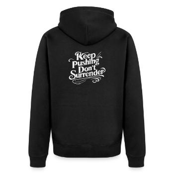 Keep Pushing Don't Surrender - Motivation Script W - Unisex Premium Organic Zip Hoodie - black - Back - Nico (187cm)
