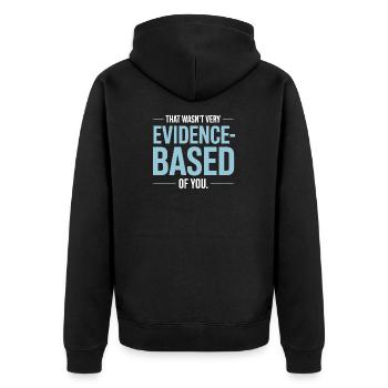 That Wasn't Evidence Based Medicine Lab Nerd Doctor - Unisex Premium Organic Zip Hoodie - black - Back - Nico (187cm)