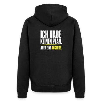 Kein Plan aber eine Ausrede - Unisex Premium Bio Zip Hoodie - Schwarz - Hinten - Nico (187cm)