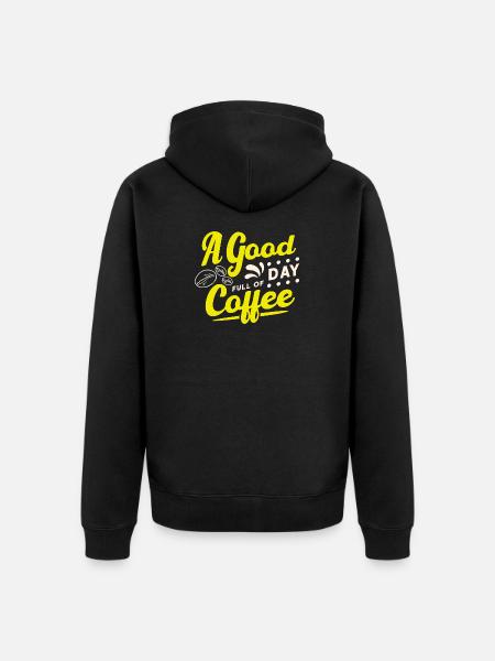 Good day starts with coffee - Unisex Premium Organic Zip Hoodie - black