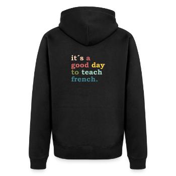 it´s a good day to teach french - Teacher Lehrer - Unisex Premium Bio Zip Hoodie - Schwarz - Hinten - Nico (187cm)