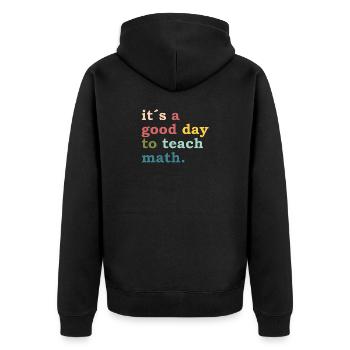 it´s a good day to teach math - Teacher - Lehrer - Unisex Premium Bio Zip Hoodie - Schwarz - Hinten - Nico (187cm)