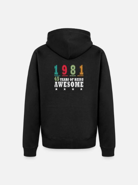 Birthday born 1981 - 45 years - Unisex Premium Organic Zip Hoodie - black