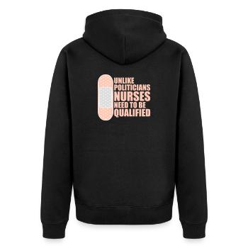 Unlike Politicians Nurses Need To Be Qualified - Unisex Premium Organic Zip Hoodie - black - Back - Nico (187cm)