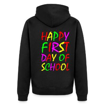 Happy First day of school - Unisex Premium Organic Zip Hoodie - black - Back - Nico (187cm)