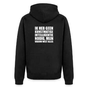 Ik heb geen kunstmatige intelligentie nodig, mijn  - Unisex Premium Bio Zip Hoodie - Schwarz - Hinten - Nico (187cm)