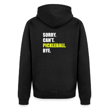 Sorry can't pickleball bye Pickleball Spieler - Unisex Premium Bio Zip Hoodie - Schwarz - Hinten - Nico (187cm)