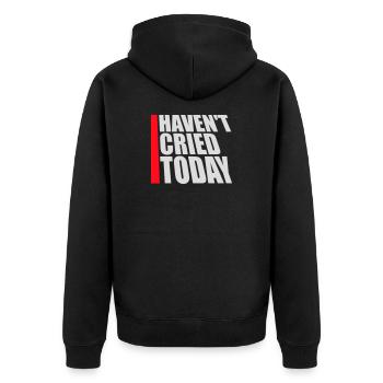 Haven't Cried Today Saying Funny Emotional Irony - Unisex Premium Organic Zip Hoodie - black - Back - Nico (187cm)