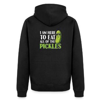 I Am Here to Eat All the Pickles - Unisex Premium Organic Zip Hoodie - black - Back - Nico (187cm)