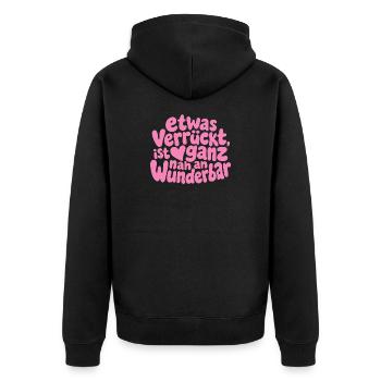 Etwas verrückt ist ganz nah an wunderbar Spruch - Unisex Premium Bio Zip Hoodie - Schwarz - Hinten - Nico (187cm)