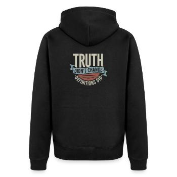 Truth Didn't Change Definitions Did | Bold - Unisex Premium Bio Zip Hoodie - Schwarz - Hinten - Nico (187cm)