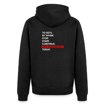 Live Legendary Today: To-Do Motivator - Unisex Premium Organic Zip Hoodie - black - Back - Nico (187cm)