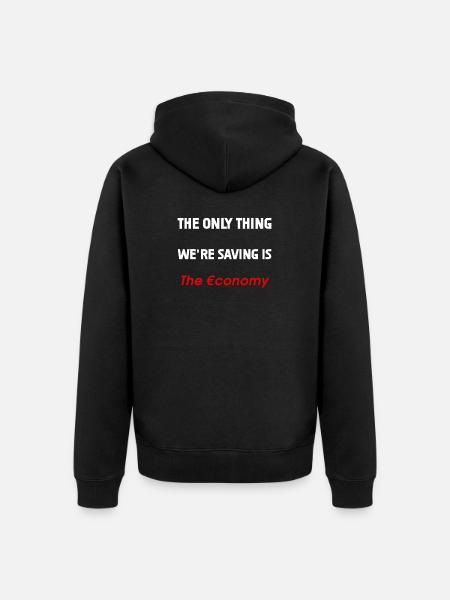 Saving the Economy - Unisex Premium Organic Zip Hoodie - black