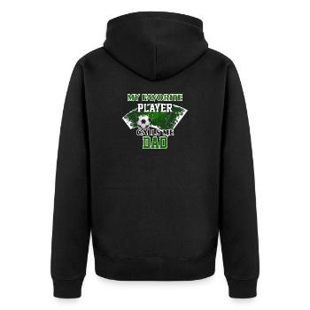 Soccer Dad Gift My Favorite Player Calls Me Dad - Unisex Premium Organic Zip Hoodie - black - Back - Nico (187cm)
