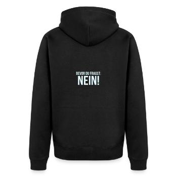 BEVOR DU FRAGST NEIN Sprüche Büro - Unisex Premium Bio Zip Hoodie - Schwarz - Hinten - Nico (187cm)