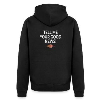 Tell Me Your Good News Typography - Unisex Premium Organic Zip Hoodie - black - Back - Nico (187cm)