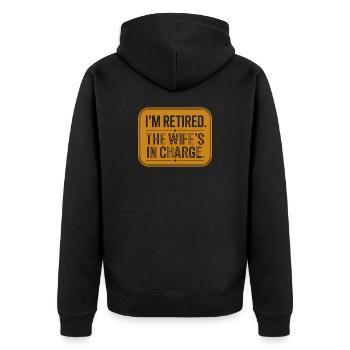 I'm Retired The Wife's In Charge - Unisex Premium Organic Zip Hoodie - black - Back - Nico (187cm)