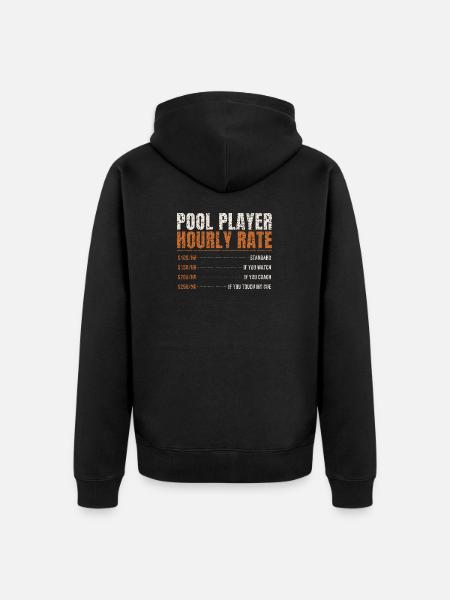 Pool Player Hourly Rate - Unisex Premium Organic Zip Hoodie - black