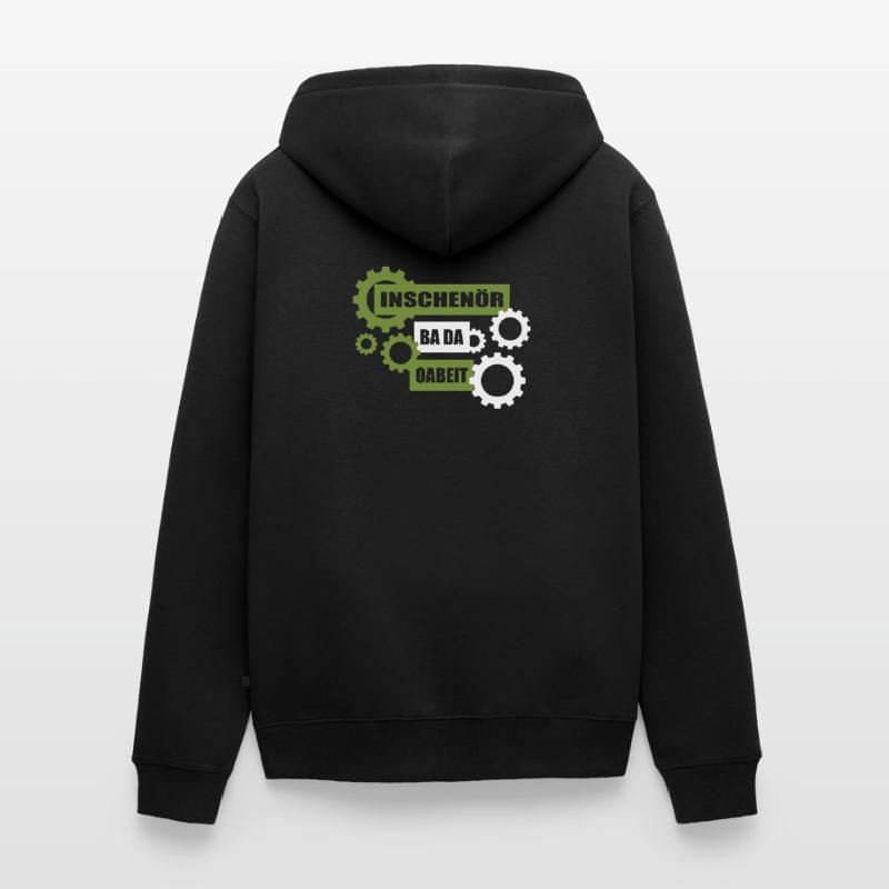 Inschenör ba da Oabeit, engineer at work Unisex Premium Organic Zip Hoodie
