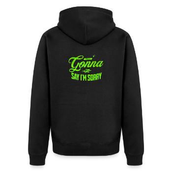 Never Gonna Say I’m Sorry - Unisex Premium Bio Zip Hoodie - Schwarz - Hinten - Nico (187cm)