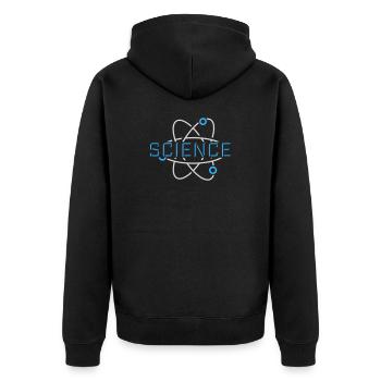 Science Science Statement Nerd Education Saying - Unisex Premium Organic Zip Hoodie - black - Back - Nico (187cm)