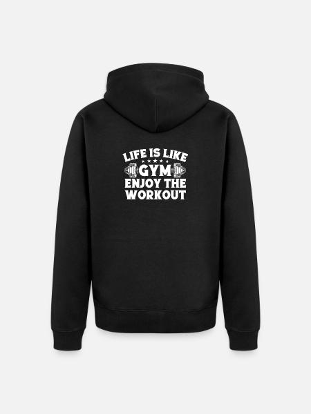 Powerlifting Bodybuilder Life Is Like Gym - Unisex Premium Organic Zip Hoodie - black