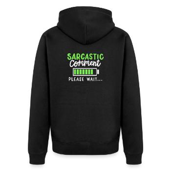 sarkastisch lustig Sarkasmus - Unisex Premium Bio Zip Hoodie - Schwarz - Hinten - Nico (187cm)
