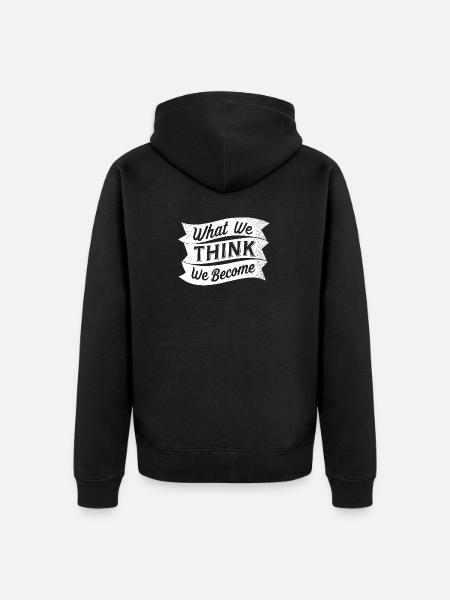 what we think we become - Unisex Premium Organic Zip Hoodie - black