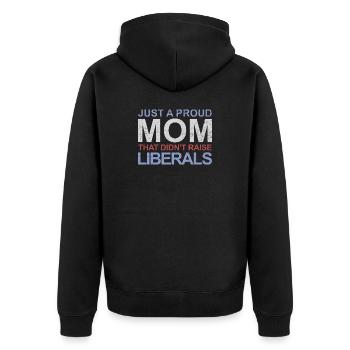 Nur eine stolze Mutter, die keine Liberalen großge - Unisex Premium Bio Zip Hoodie - Schwarz - Hinten - Nico (187cm)