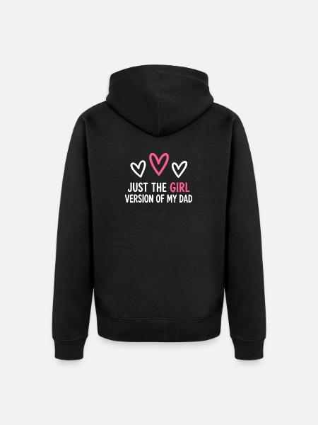 Nur die Mädchenversion meines Vaters - Unisex Premium Bio Zip Hoodie - Schwarz