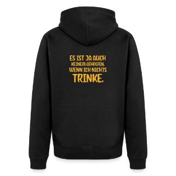 Es Ist Ja Auch Keinem Geholfen Wenn Ich Nichts... - Unisex Premium Bio Zip Hoodie - Schwarz - Hinten - Nico (187cm)