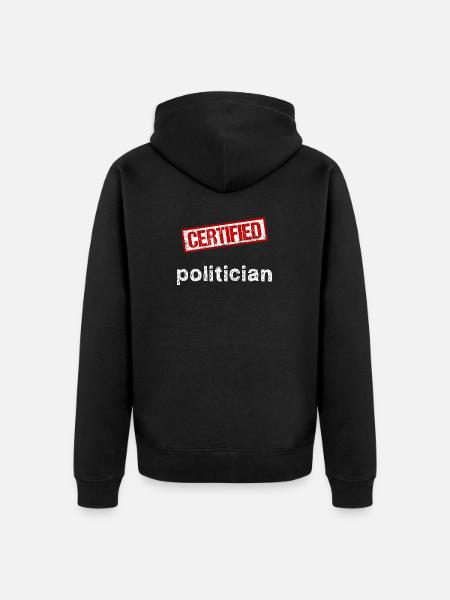 Politician - Unisex Premium Organic Zip Hoodie - black