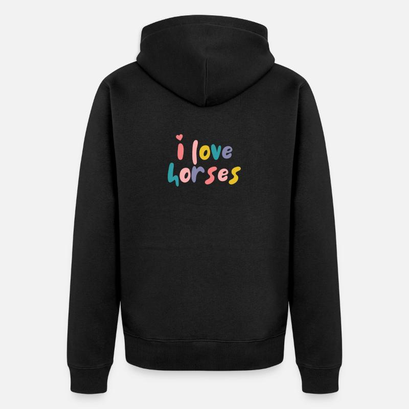 J’aime les chevaux - Dictons équestres - Cheval - Veste à capuche bio Premium Unisexe - noir