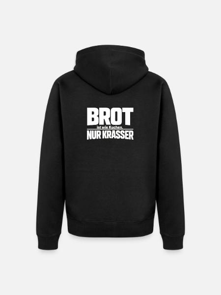 Bread is like cake. Only crasser - Unisex Premium Organic Zip Hoodie - black