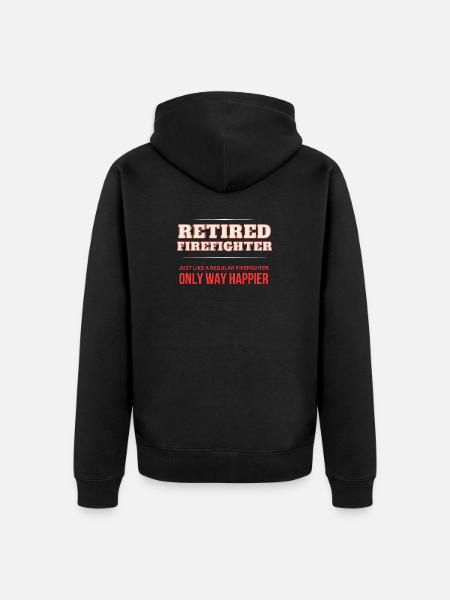 Retired Firefighter - Only Way Happier - Unisex Premium Organic Zip Hoodie - black