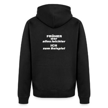FRÜHER WAR ALLES LEICHTER - Unisex Premium Bio Zip Hoodie - Schwarz - Hinten - Nico (187cm)