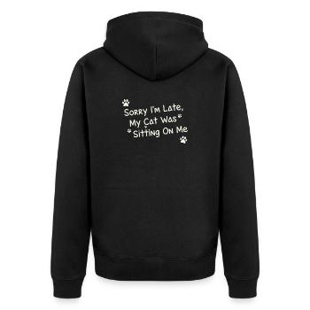 Sorry Im Late My Cat Was Sitting On Me Funny Pet - Unisex Premium Organic Zip Hoodie - black - Back - Nico (187cm)