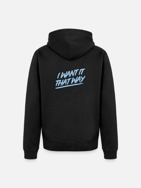 I Want It That Way - Backstreet - Unisex Premium Bio Zip Hoodie - Schwarz
