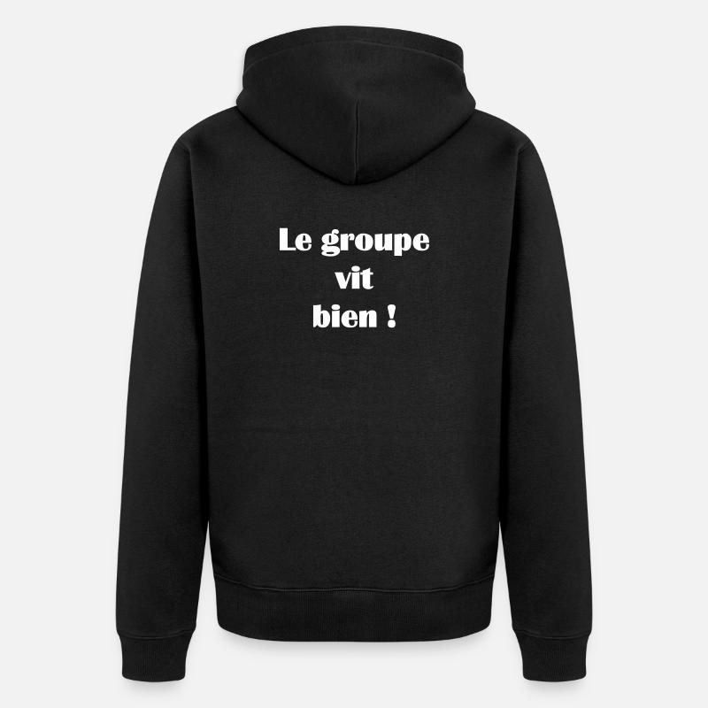Le groupe vit bien ! - Veste à capuche bio Premium Unisexe - noir