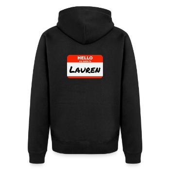 Hello My Name Is Lauren Etikett Namensschild - Unisex Premium Bio Zip Hoodie - Schwarz - Hinten - Nico (187cm)