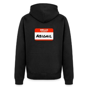 Hello My Name Is Abigail Label Name Tag - Unisex Premium Organic Zip Hoodie - black - Back - Nico (187cm)