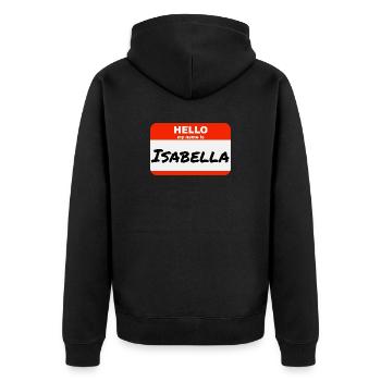 Hello My Name Is Isabella Etikett Namensschild - Unisex Premium Bio Zip Hoodie - Schwarz - Hinten - Nico (187cm)