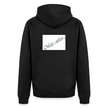 Okay, but... Italic message - Unisex Premium Organic Zip Hoodie - black - Back - Nico (187cm)