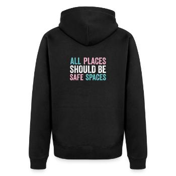 LGBTQ Pride Month - All Places Should Be Safe Spac - Unisex Premium Organic Zip Hoodie - black - Back - Nico (187cm)