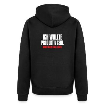 Ich wollte produktiv sein – Dann kam das Leben - Unisex Premium Bio Zip Hoodie - Schwarz - Hinten - Nico (187cm)