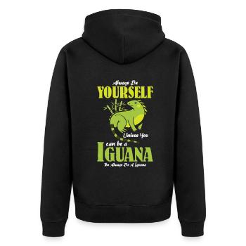unless you can be a Iguana the always be a Iguana - Unisex Premium Bio Zip Hoodie - Schwarz - Hinten - Nico (187cm)