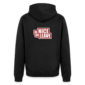 Be Nice Or Leave Funny Statement Attitude Saying - Unisex Premium Organic Zip Hoodie - black - Back - Nico (187cm)
