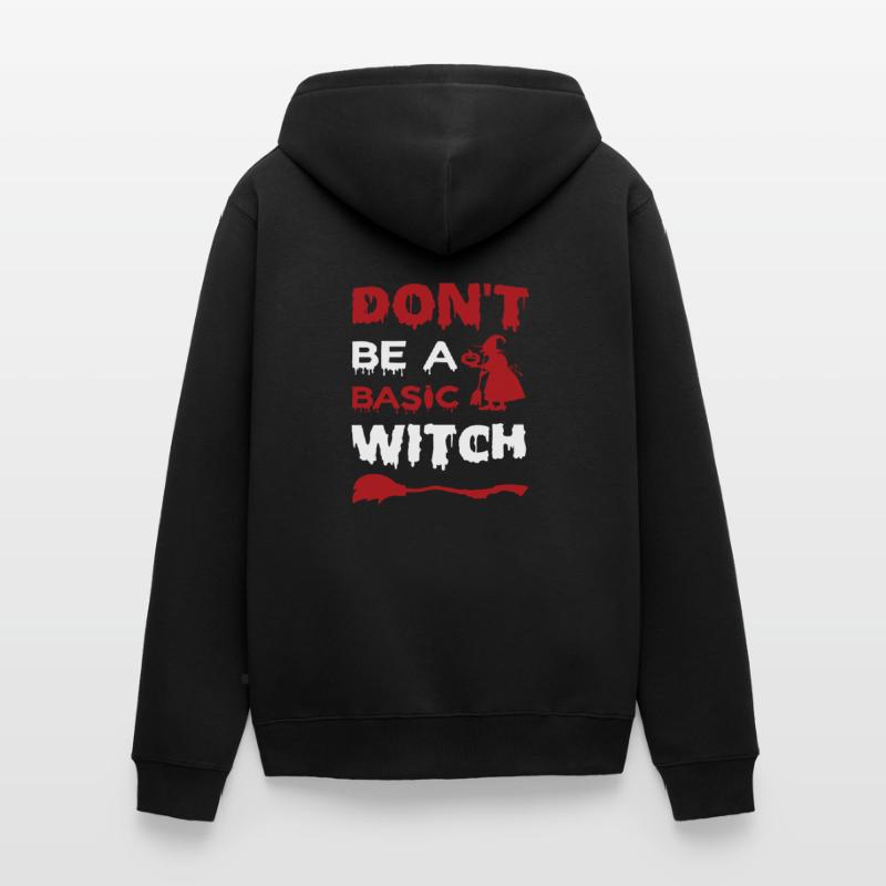 Don't be a basic witch Halloween Unisex Premium Organic Zip Hoodie