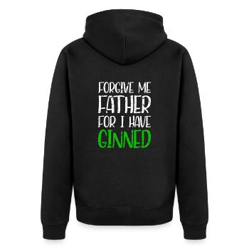 Forgive Me Father For I Have Ginned - Unisex Premium Bio Zip Hoodie - Schwarz - Hinten - Nico (187cm)